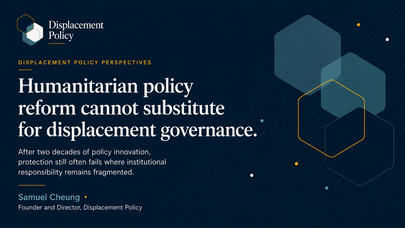Humanitarian policy reform cannot substitute for displacement governance - Displacement Policy Perspectives preview card
