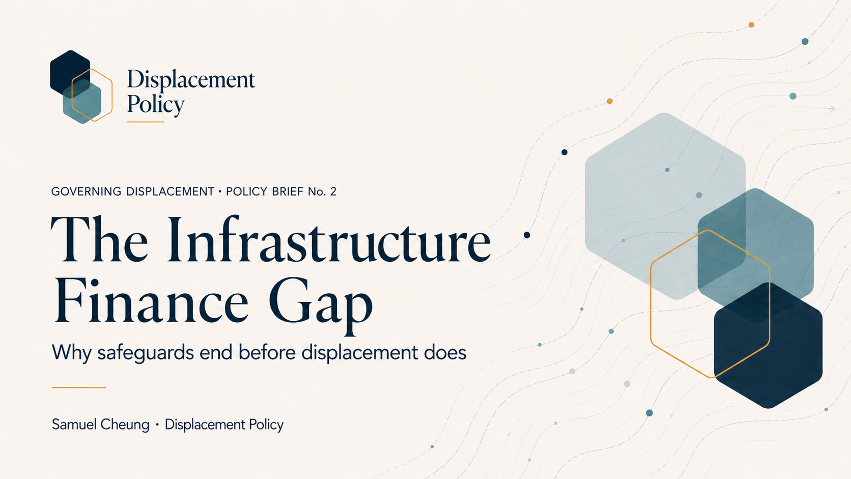 The Infrastructure Finance Gap - Governing Displacement Policy Brief No. 2